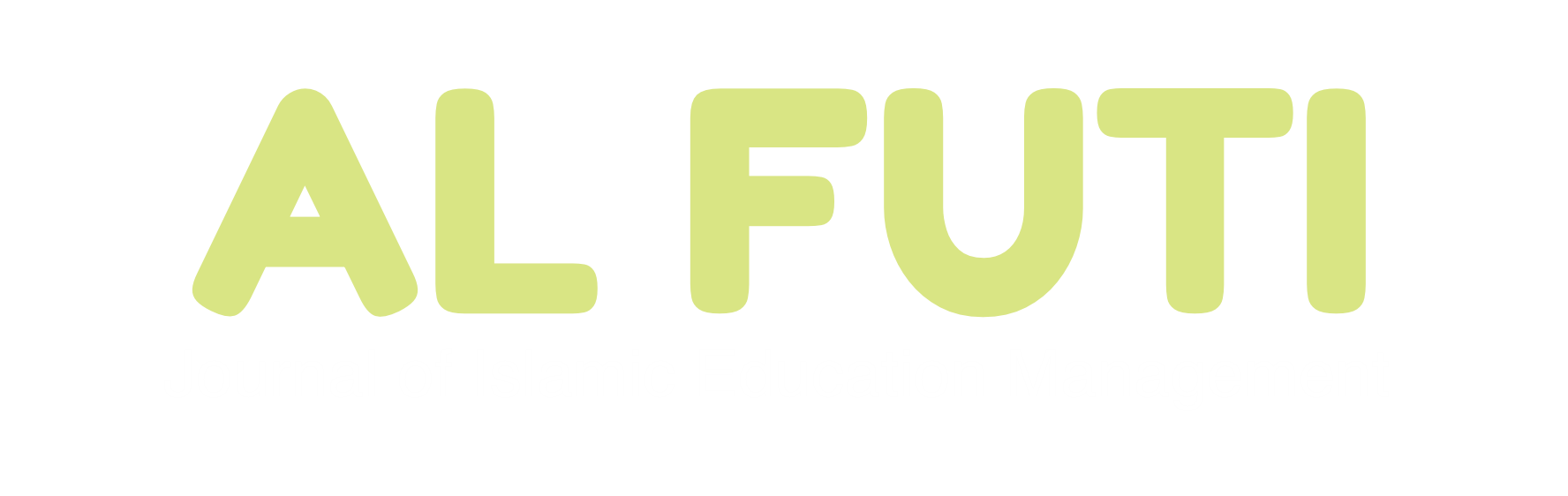 AL FUTI : Journal of Islamic Education Management